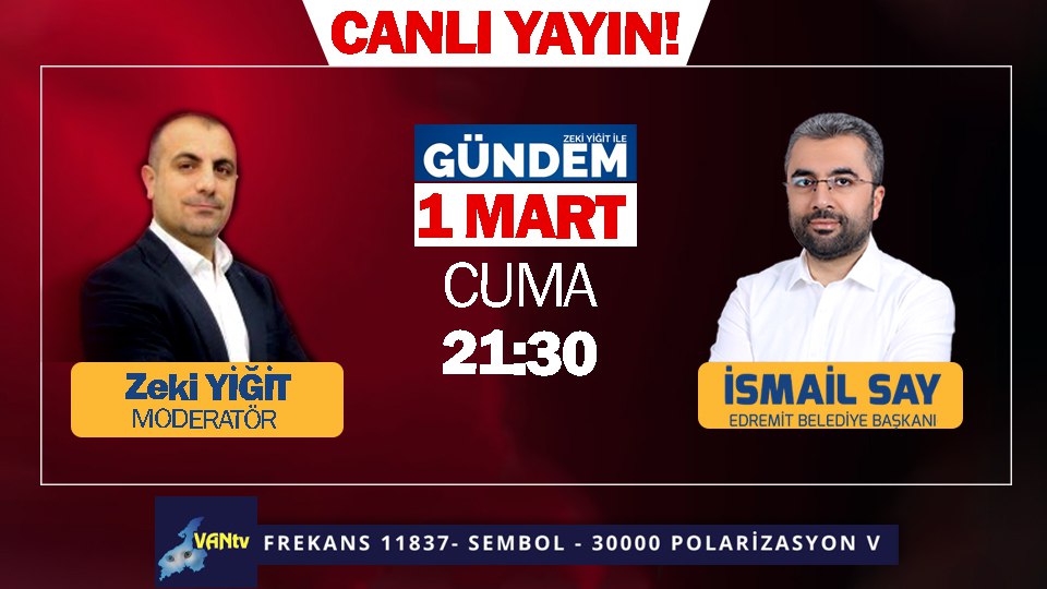 Van Edremit Belediye Başkanı İsmail Say, 