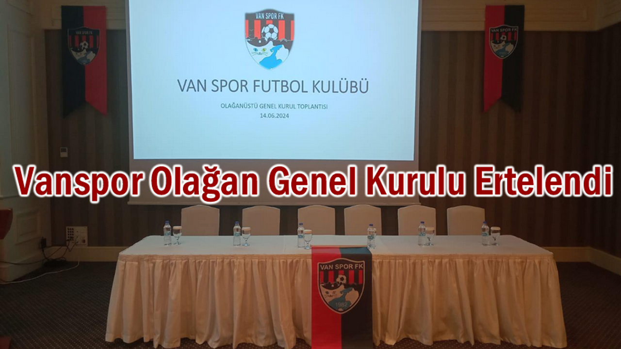 VANSPOR KONGRESİ ERTELENDİ